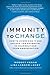 Immunity to Change: How to Overcome It and Unlock the Potential in Yourself and Your Organization (Leadership for the Common Good)