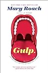 Gulp: Adventures on the Alimentary Canal