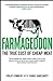 Farmageddon: The True Cost of Cheap Meat