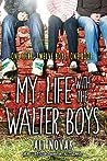 My Life with the Walter Boys by Ali Novak