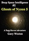 Deep Space Intelligence : Ghosts of Nyzon 5