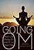 Going Om: Real-Life Stories...