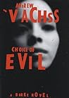 Choice Of Evil by Andrew Vachss