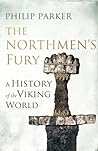 The Northmen's Fury by Philip Parker