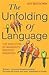 The Unfolding Of Language by Guy Deutscher