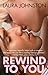 Rewind To You by Laura Johnston