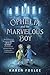 Ophelia and the Marvelous Boy by Karen Foxlee