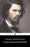 Notes from Underground & The Double by Fyodor Dostoevsky