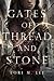 Gates of Thread and Stone (Gates of Thread and Stone, #1)