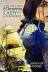 Becoming Lady Lockwood by Jennifer  Moore