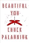 Beautiful You by Chuck Palahniuk