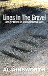 Lines in the Gravel by Al Ainsworth