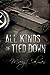 All Kinds of Tied Down by Mary Calmes