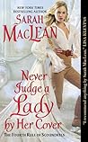 Never Judge a Lady by Her Cover by Sarah MacLean