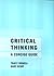 Critical Thinking: A Concise Guide