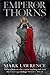 Emperor of Thorns (The Broken Empire, #3)