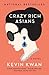 Crazy Rich Asians (Crazy Rich Asians, #1) by Kevin Kwan