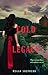 A Cold Legacy (The Madman's Daughter, #3)