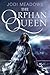 The Orphan Queen (The Orphan Queen #1)