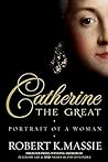 Catherine the Great by Robert K. Massie