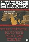 The Devil Knows You're Dead by Lawrence Block