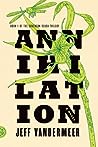 Annihilation (Southern Reach, #1)