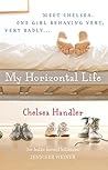 My Horizontal Life by Chelsea Handler