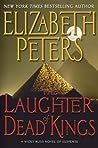 The Laughter of Dead Kings by Elizabeth Peters