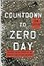 Countdown to Zero Day: Stuxnet and the Launch of the World's First Digital Weapon