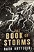 The Book of Storms (The Book of Storms Trilogy, #1)