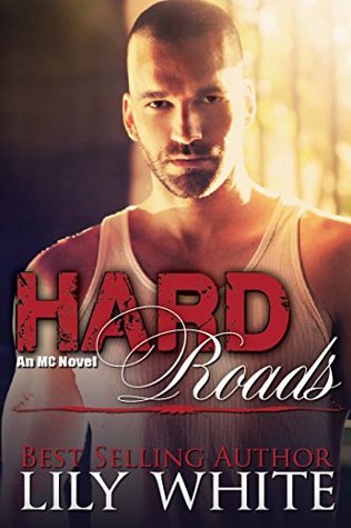 Hard Roads by Lily  White