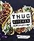 Thug Kitchen: The Official ...