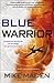 Blue Warrior (Troy Pearce, #2)