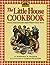 The Little House Cookbook by Barbara M. Walker