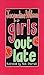 Girls Out Late (Girls, #3)