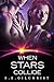 When Stars Collide by S.E. Gilchrist