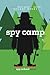 Spy Camp by Stuart Gibbs