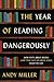 The Year of Reading Dangerously by Andy Miller