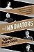 The Innovators by Walter Isaacson