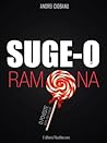 Suge-o, Ramona!