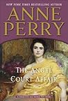 The Angel Court Affair by Anne Perry