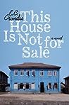 This House is Not for Sale by E.C. Osondu