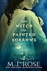 The Witch of Painted Sorrows by M.J. Rose