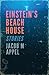 Einstein's Beach House