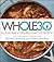 The Whole30: The 30-Day Guide to Total Health and Food Freedom