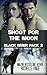 Shoot for the Moon (Black River Pack #2; Fated Mates #2)