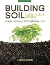 Building Soil by Elizabeth    Murphy