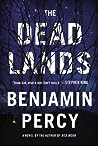 The Dead Lands by Benjamin Percy