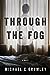 Through the Fog (Evan, #1)