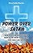 Power Over Satan: Victory in Spiritual Warfare